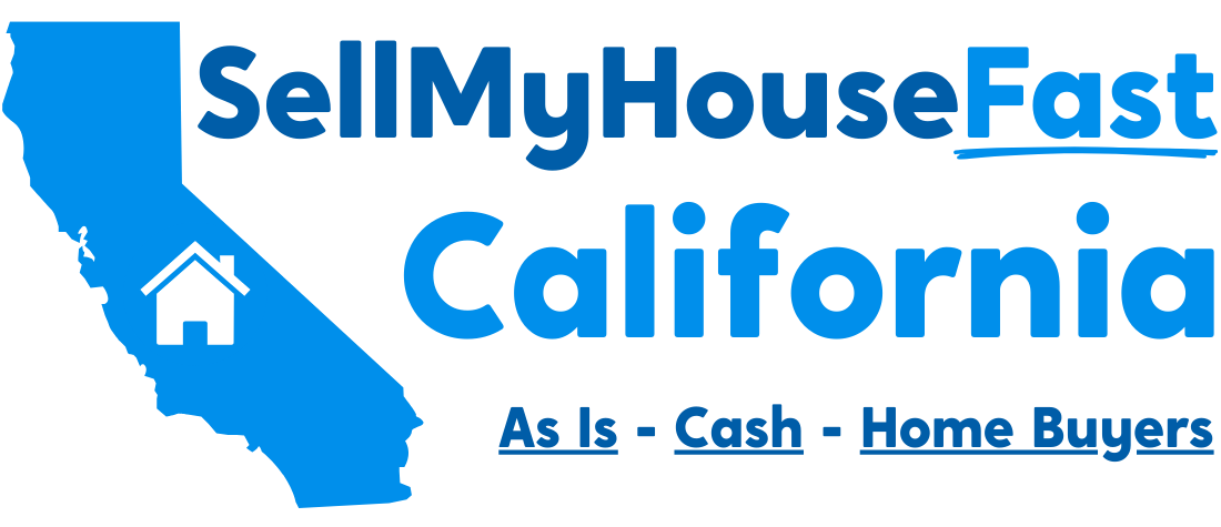 Sell My House Fast California